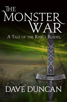 The Monster War: A Tale of the Kings' Blades by Duncan, Dave