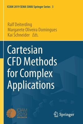 Cartesian Cfd Methods for Complex Applications by Deiterding, Ralf