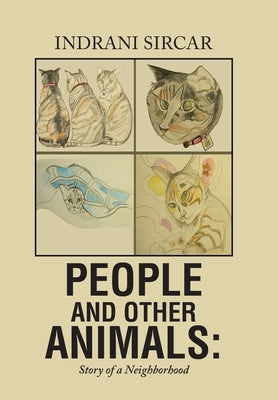 People and Other Animals: Story of a Neighborhood by Sircar, Indrani