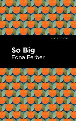So Big by Ferber, Edna