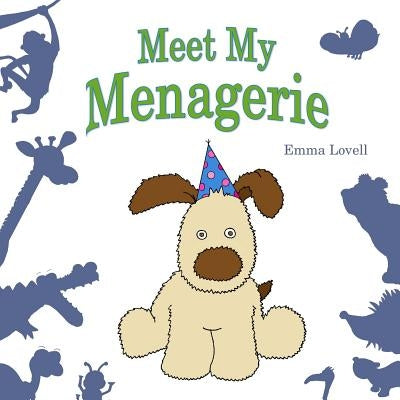 Meet My Menagerie by Lovell, Emma