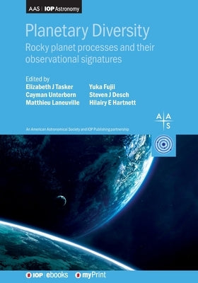 Planetary Diversity: Rocky planet processes and their observational signatures by Tasker, Elizabeth J.