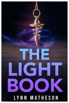 The Light Book by Matheson, Lynn