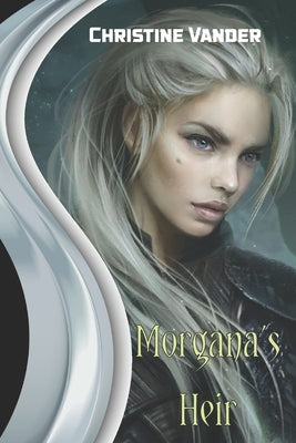 Morgana's Heir by Vander, Christine