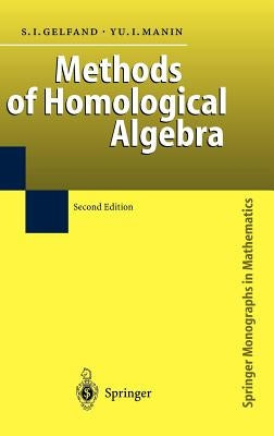 Methods of Homological Algebra by Gelfand, Sergei I.