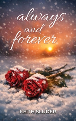 Always and Forever by Sluder, Keith