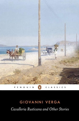 Cavalleria Rusticana and Other Stories by Verga, Giovanni