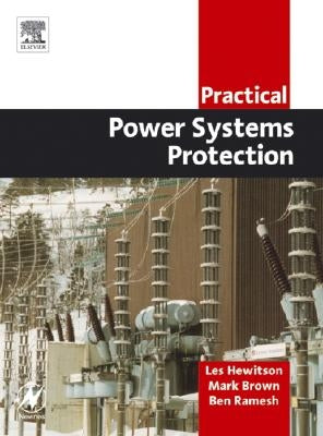 Practical Power System Protection by Hewitson, Leslie