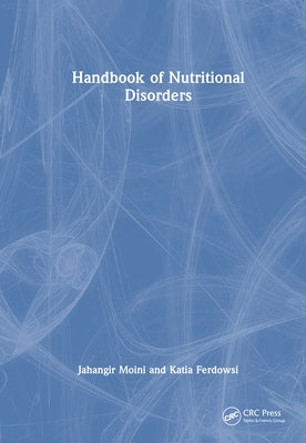 Handbook of Nutritional Disorders by Moini, Jahangir