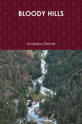 Bloody Hills by Deme, Amadou
