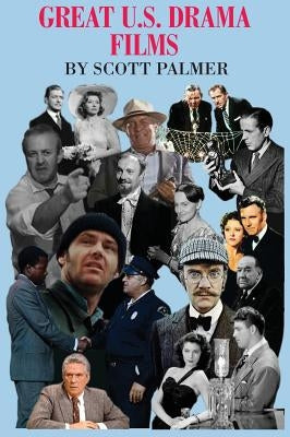 Great U.S. Drama Films by Palmer, Scott V.