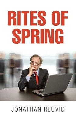 Rites of Spring by Reuvid, Jonathan