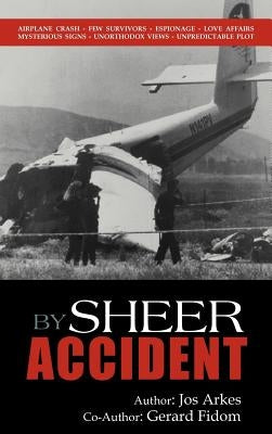 By Sheer Accident by Arkes, Jos