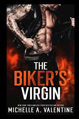 The Biker's Virgin by Valentine, Michelle A.
