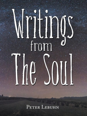 Writings from the Soul by Lebuhn, Peter