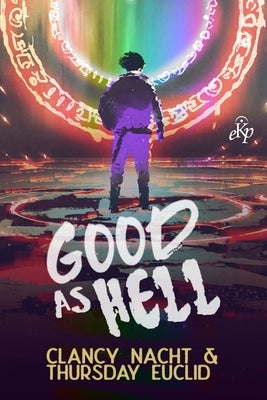 Good as Hell by Euclid, Thursday