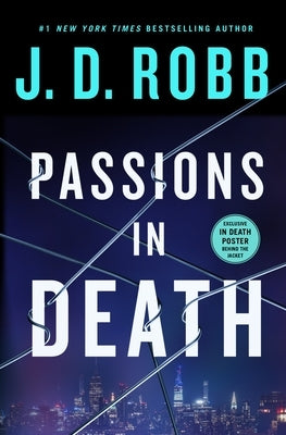 Passions in Death: An Eve Dallas Novel by Robb, J. D.