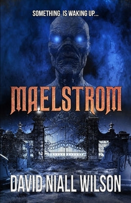 Maelstrom by Wilson, David Niall