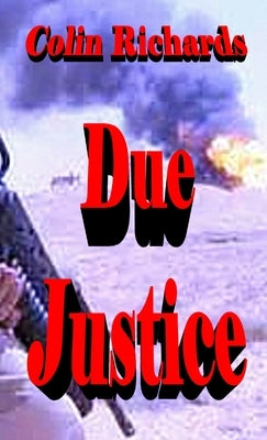 Due Justice by Richards, Colin