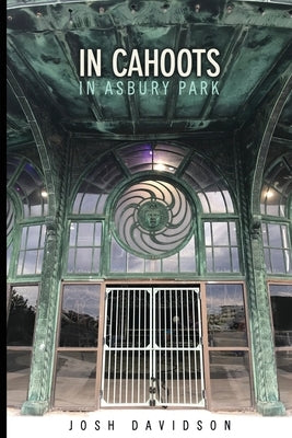 In Cahoots, In Asbury Park by Vilacoba, Karl