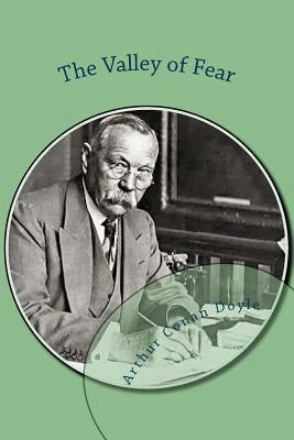 The Valley of Fear by Conan Doyle, Arthur