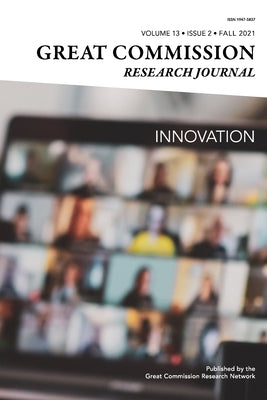 Great Commission Research Journal Fall 2021 by Jung, Hannah