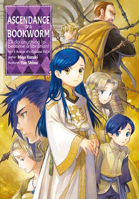 Ascendance of a Bookworm: Part 5 Volume 4 by Kazuki, Miya