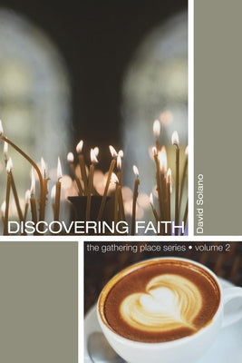 Discovering Faith by Solano, David