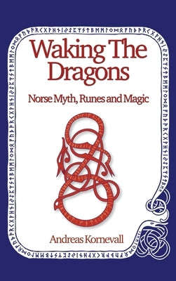 Waking The Dragons by Kornevall, Andreas