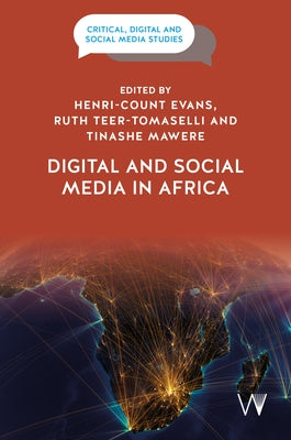 Digital and Social Media in Africa by Evans, Henri-Count