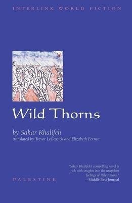 Wild Thorns by Khalifeh, Sahar