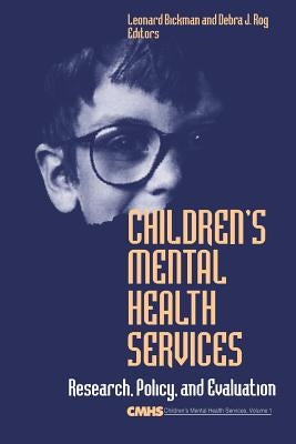 Children's Mental Health Services: Research, Policy, and Evaluation by Bickman