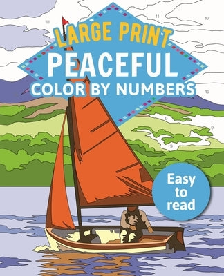 Large Print Peaceful Color by Numbers: Easy to Read by Woodroffe, David
