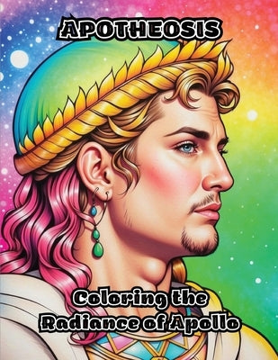 Apotheosis: Coloring the Radiance of Apollo by Colorzen