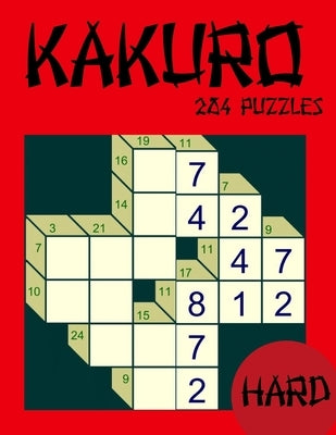 Kakuro: 284 Hard Japanese Logic Puzzles by Riddles, Naicsa's