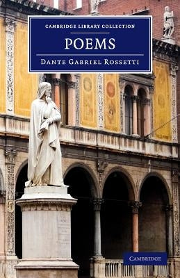 Poems by Rossetti, Dante Gabriel