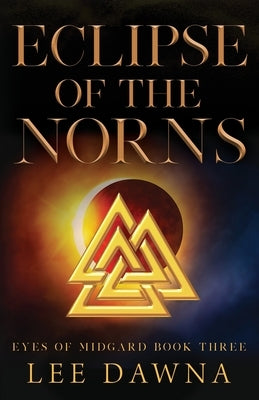 Eclipse Of The Norns by Dawna, Lee