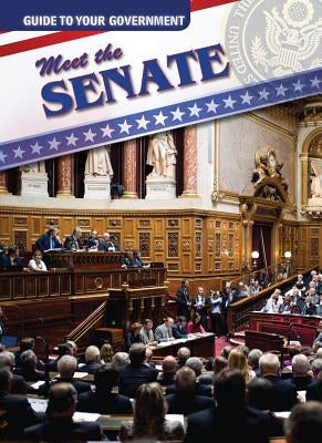 Meet the Senate by Glaser, Jason
