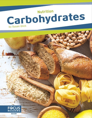 Carbohydrates by Glick, Susan