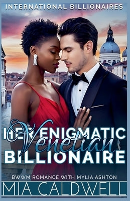 Her Enigmatic Venetian Billionaire by Caldwell, Mia