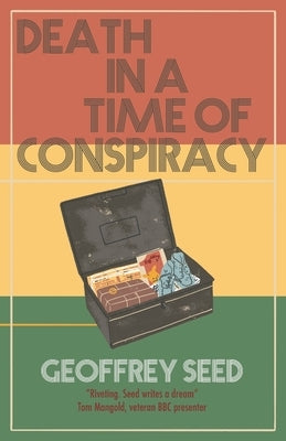 Death in a Time of Conspiracy by Seed, Geoffrey