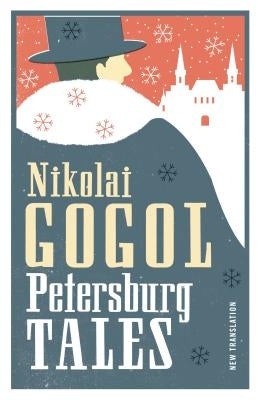 Petersburg Tales: New Translation by Gogol, Nikolai