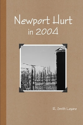 Newport Hurt in 2004 by Legare, R. Smith