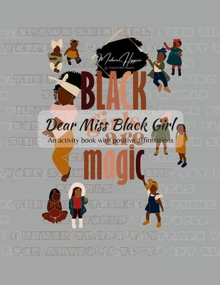 Dear Miss Balck Girl!: An Activity Book with Positive Affirmations by Williams, Jasmine