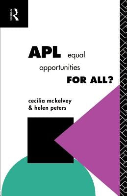 Apl: Equal Opportunities for All? by McKelvey, Cecilia