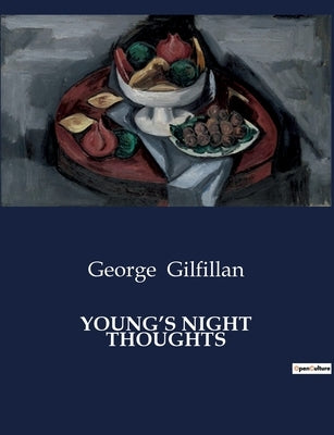 Young's Night Thoughts by Gilfillan, George