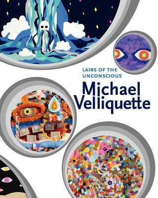Lairs of the Unconscious by Velliquette, Michael