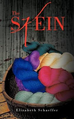 The Skein by Schaeffer, Elizabeth
