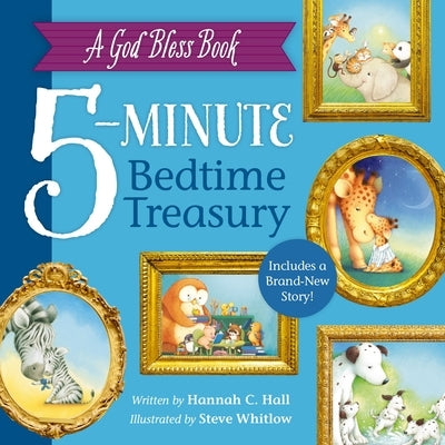 A God Bless Book 5-Minute Bedtime Treasury by Hall, Hannah