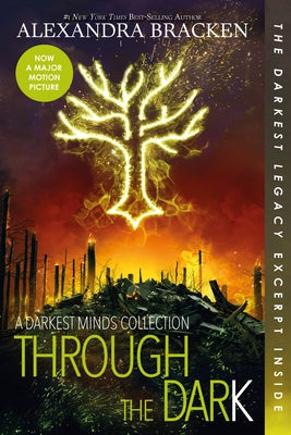 Through the Dark (Bonus Content) (a Darkest Minds Collection) by Bracken, Alexandra